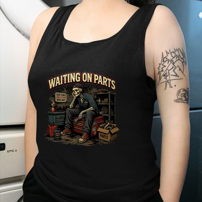 Best Mechanic Life Shirt, Funny Mechanic UnisexT-Shirt/Hoodie/Sweatshirt HLT00 - Waiting On Parts T-Shirt