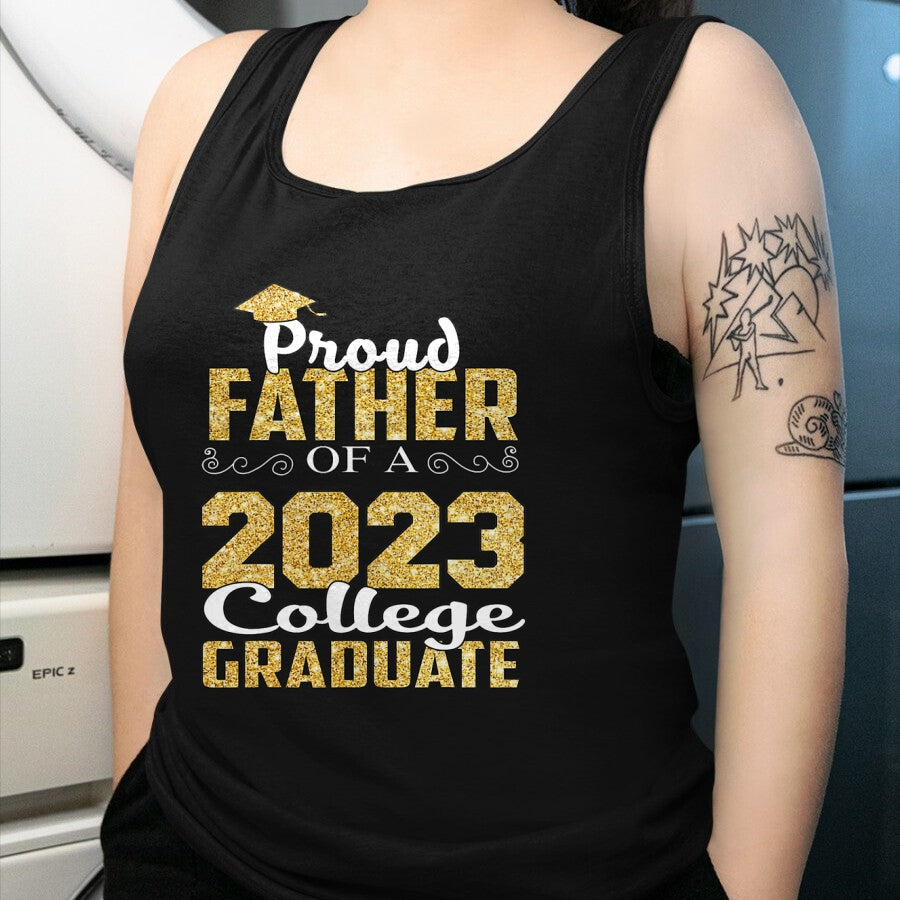 Gift for Dad Shirt, Funny Dad Unisex T-Shirt/Hoodie/Sweatshirt HLT00 – Proud Father Of 2023 Graduate College Shirt Class Graduation T-Shirt