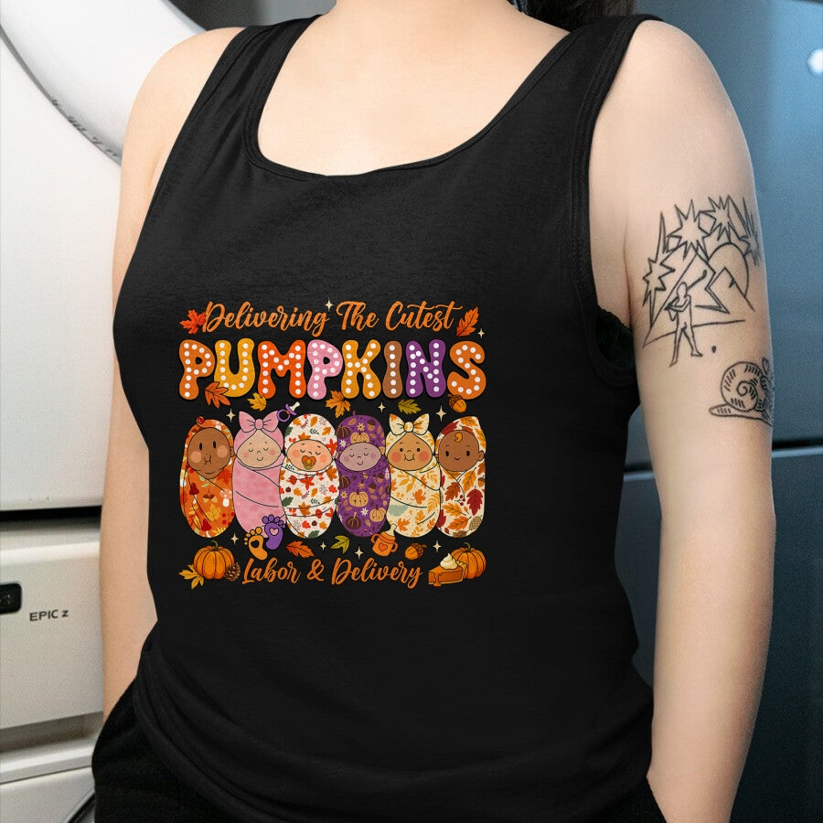 Best Thanksgiving Family Shirt , Funny Thanksgiving UnisexT-Shirt/Hoodie/Sweatshirt HLT00 - Delivering The Cutest Pumpkins Labor and Delivery Nurse Fall T-Shirt