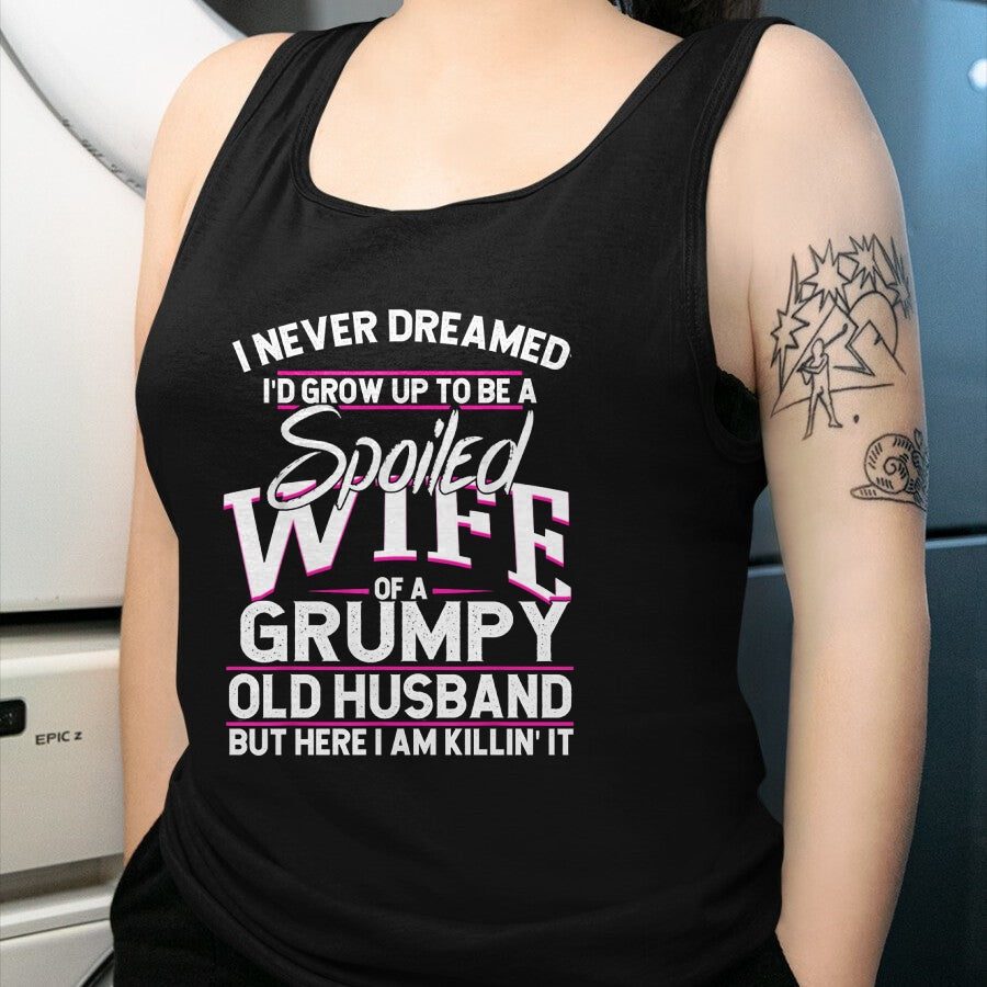 Best Wife Shirt, Wife and Husband Unisex T-Shirt/Hoodie/Sweatshirt HLT00 - Gift for wife T shirt, spoiled wife   Spoiled Wife Of A Grumpy Old Husband Long Sleeve T-Shirt
