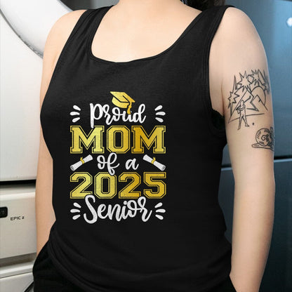 Gift for Mom Shirt, Funny Mom Unisex T-Shirt/Hoodie/Sweatshirt HLT00 - Graduation Proud Mom of a 2025 Senior Shirt, Class of 2025 T-Shirt