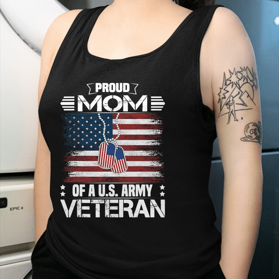 Proud Veteran Shirt, Funny Veteran UnisexT-Shirt/Hoodie/Sweatshirt HLT00 - Proud Mom of A US Army Veteran Day Family Matching T-Shirt