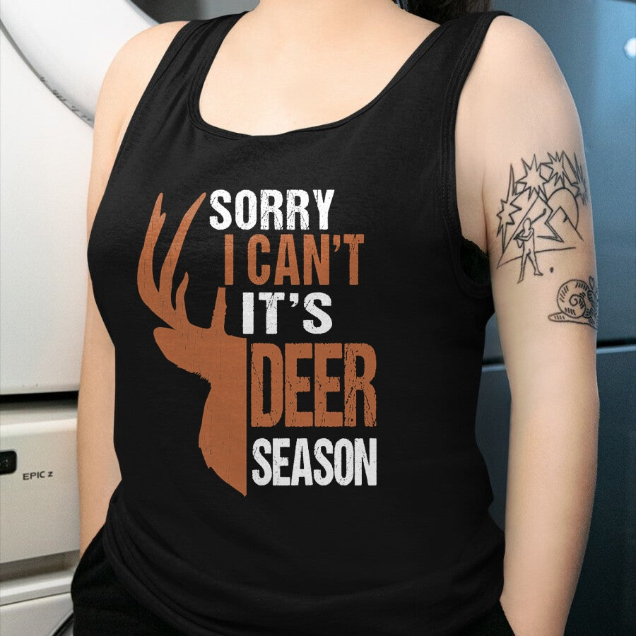 Funny Hunting Shirt, Gift For Hunting Lover Unisex T-Shirt/Hoodie/Sweatshirt HLT00 - Hunting Gift Sorry Deer Season Funny Hunter Dad Father Day T-Shirt