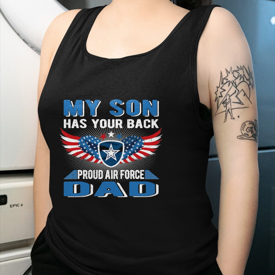 Gift for Dad Shirt, Funny Dad Unisex T-Shirt/Hoodie/Sweatshirt HLT00 – My Son Has Your Back Proud Air Force Dad Military Father T-Shirt