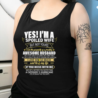 Best Wife Shirt, Wife and Husband Unisex T-Shirt/Hoodie/Sweatshirt HLT00 - Gift for wife T shirt, spoiled wife   Yes ! I'm A Spoiled wife But Not Yours gift for her T-Shirt