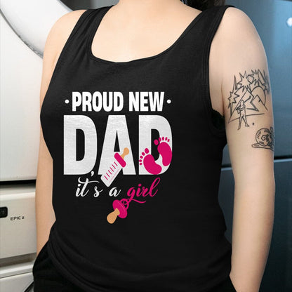 Gift for Dad Shirt, Funny Dad Unisex T-Shirt/Hoodie/Sweatshirt HLT00 – Funny Proud New Dad For Father_s Day It_s A Girl T-Shirt