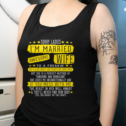 Best Wife Shirt, Wife and Husband Unisex T-Shirt/Hoodie/Sweatshirt HLT00 - Sorry Ladies I'm Married To A Freakin Awesome Wife Women T-Shirt