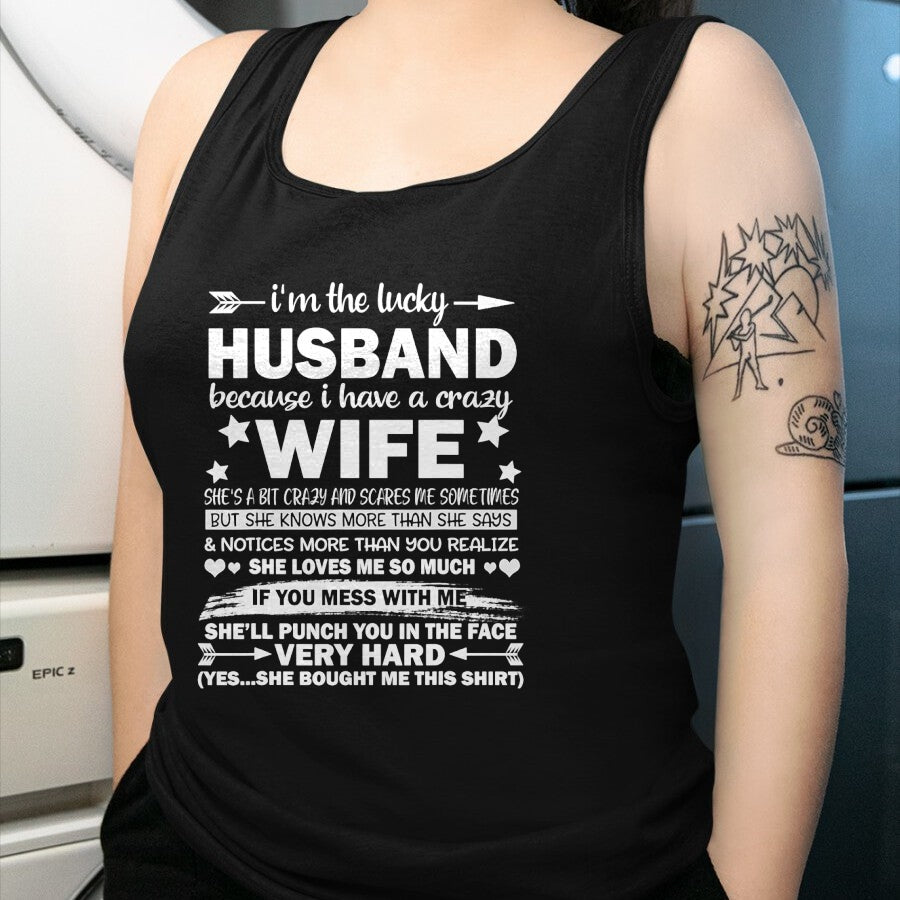 Best Wife Shirt, Wife and Husband Unisex T-Shirt/Hoodie/Sweatshirt HLT00 - Gift for wife T shirt, lucky wife   I Am A Lucky Husband I Have A Crazy Wife Christmas Bday Gift T-S (2)