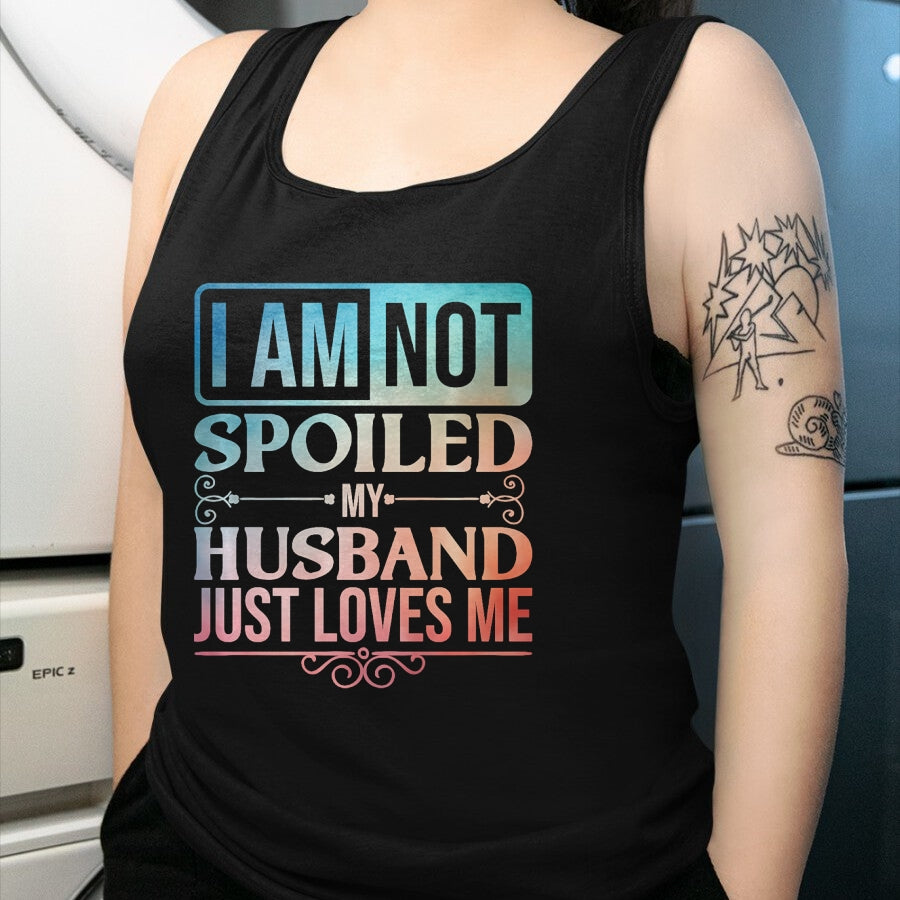Best Wife Shirt, Wife and Husband Unisex T-Shirt/Hoodie/Sweatshirt HLT00 - Gift for wife T shirt, spoiled wife   Funny Spoiled Wife Art For Women Girls Husband Spoiled Wife Pr (25)