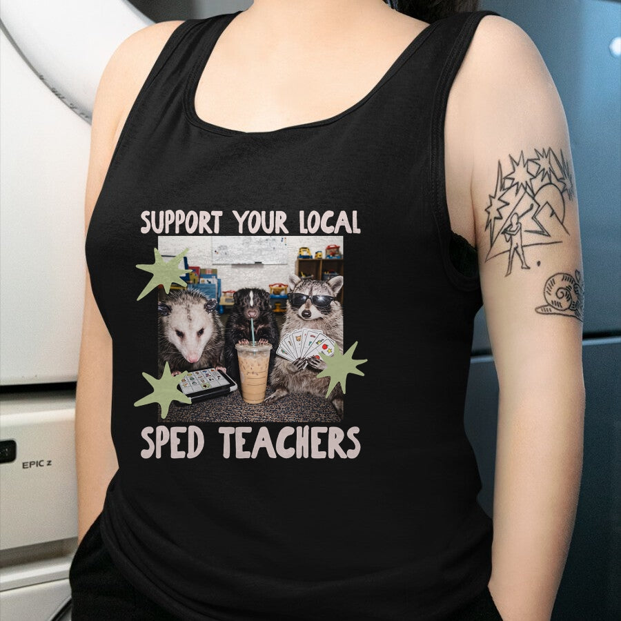 Best Teacher Shirt, Funny Teacher UnisexT-Shirt/Hoodie/Sweatshirt HLT00 - Funny Support Your Local Sped Teachers Raccoon Possum Skunk T-Shirt