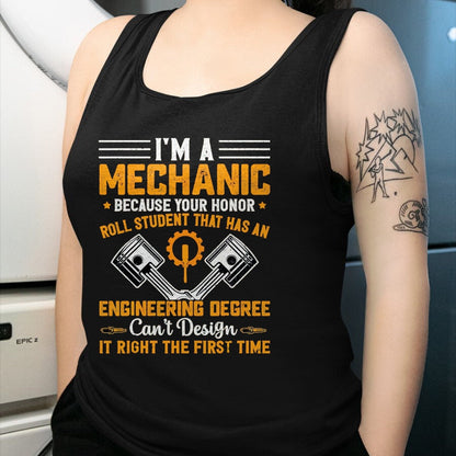 Best Mechanic Life Shirt, Funny Mechanic UnisexT-Shirt/Hoodie/Sweatshirt HLT00 - I'm A Mechanic Because Your Honor Roll Student that Mechanic T-Shirt, Men, Black, 3X-Large