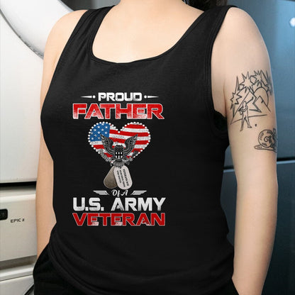 Gift for Dad Shirt, Funny Dad Unisex T-Shirt/Hoodie/Sweatshirt HLT00 – Proud Father Of A U.S. Army Veteran T shirt Gift