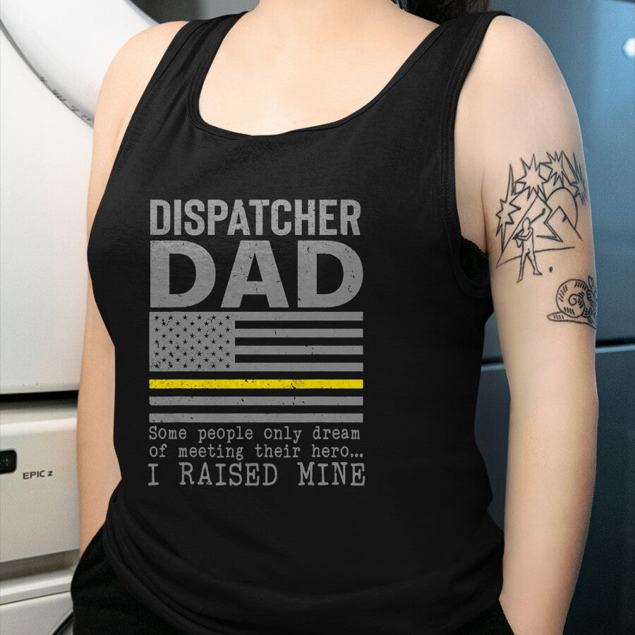 Gift for Dad Shirt, Funny Dad Unisex T-Shirt/Hoodie/Sweatshirt HLT00 – Proud Dad Of A 911 Dispatcher Thin Gold Line Dispatch Father T-Shirt