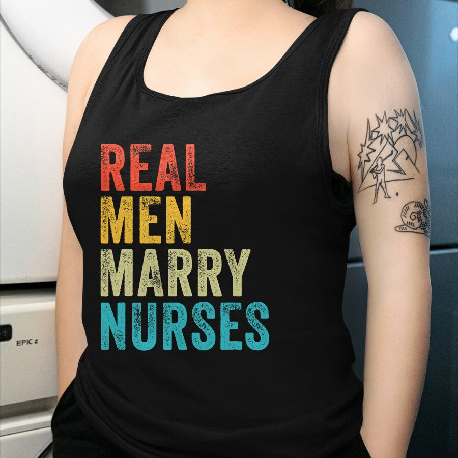 Funny Nurse Shirt, Nurse Unisex T-Shirt/Hoodie/Sweatshirt HLT00 - Real Men Marry Nurses Future Husband Wife Engagement Funny T-Shirt