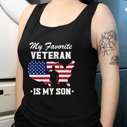 Proud Veteran Shirt, Funny Veteran UnisexT-Shirt/Hoodie/Sweatshirt HLT00 - Father Veterans Day My Favorite Veteran is My Son T-Shirt