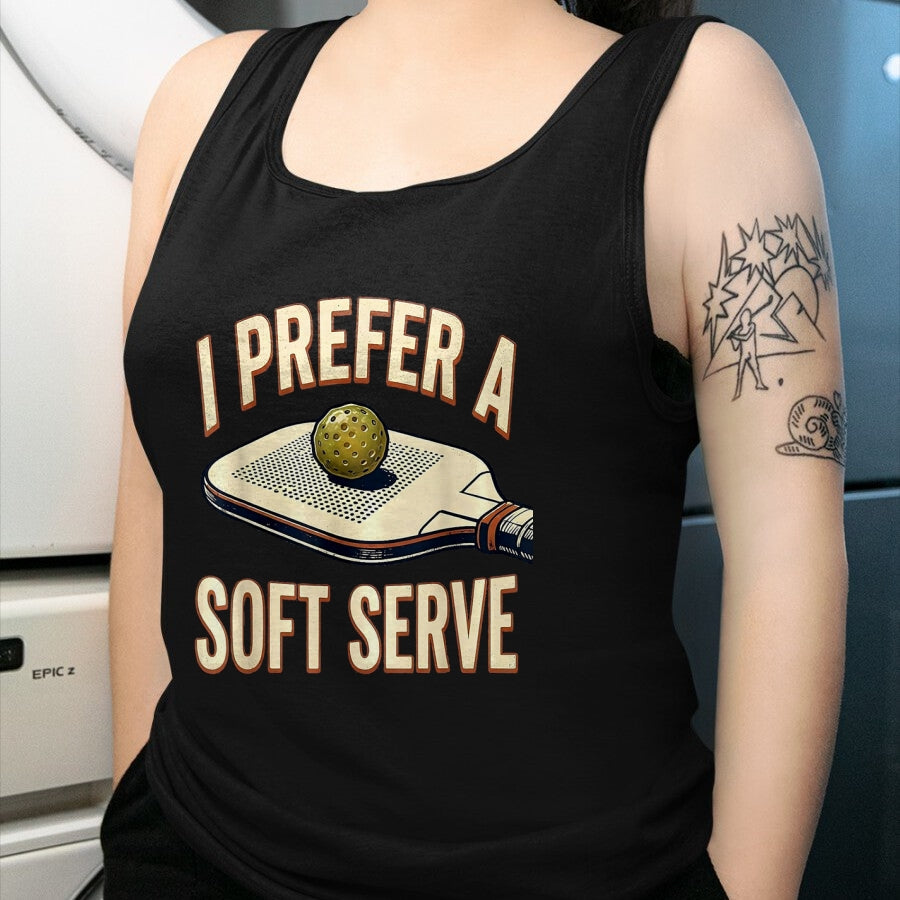 Funny Pickleball Shirt, Pickleball Lover Unisex T-Shirt/Hoodie/Sweatshirt HLT00 - I Prefer A Soft Serve Vintage Pickleball Player Pun Humor T-Shirt