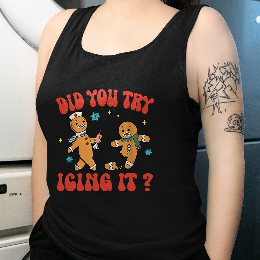 Funny Nurse Shirt, Nurse Unisex T-Shirt/Hoodie/Sweatshirt HLT00 - Did You Try Icing It Funny Christmas Nurse Gingerbread Man Long Sleeve T-Shirt