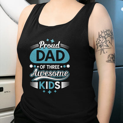 Gift for Dad Shirt, Funny Dad Unisex T-Shirt/Hoodie/Sweatshirt HLT00 – Proud Dad of 3 awesome kidst Children Father_s Day T-Shirt
