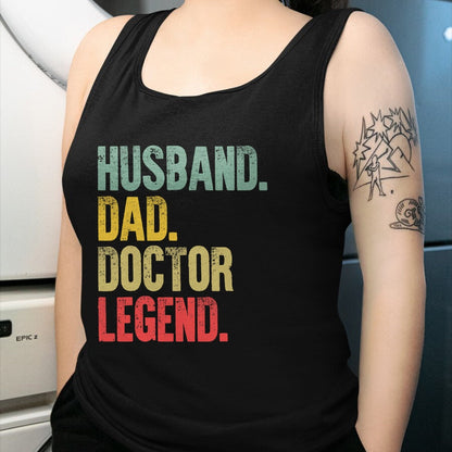 Best Doctor Shirt, Funny Doctor UnisexT-Shirt/Hoodie/Sweatshirt HLT00 - Funny Vintage Shirt Husband Dad Doctor Legend Retro T-Shirt