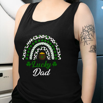Gift for Dad Shirt, Funny Dad Unisex T-Shirt/Hoodie/Sweatshirt HLT00 – Lucky Dad Rainbow St Patricks Day Lucky Dad T-Shirt