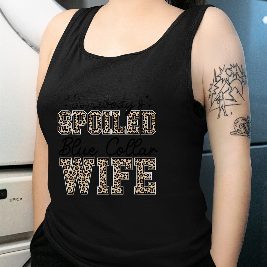 Best Wife Shirt, Wife and Husband Unisex T-Shirt/Hoodie/Sweatshirt HLT00 - Gift for wife T shirt, spoiled wife   Somebody's Spoiled Blue Collar Wife Leopard Mother's Day T-Shi