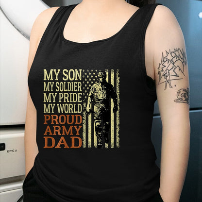 Gift for Dad Shirt, Funny Dad Unisex T-Shirt/Hoodie/Sweatshirt HLT00 – Mens My Son Is A Soldier Hero Proud Army Dad US Military Father T-Shirt