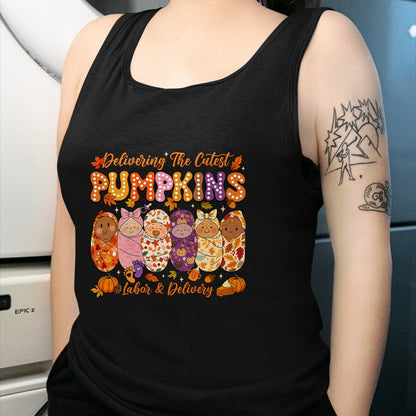 Best Doctor Shirt, Funny Doctor UnisexT-Shirt/Hoodie/Sweatshirt HLT00 - Delivering The Cutest Pumpkins Labor and Delivery Nurse Fall T-Shirt