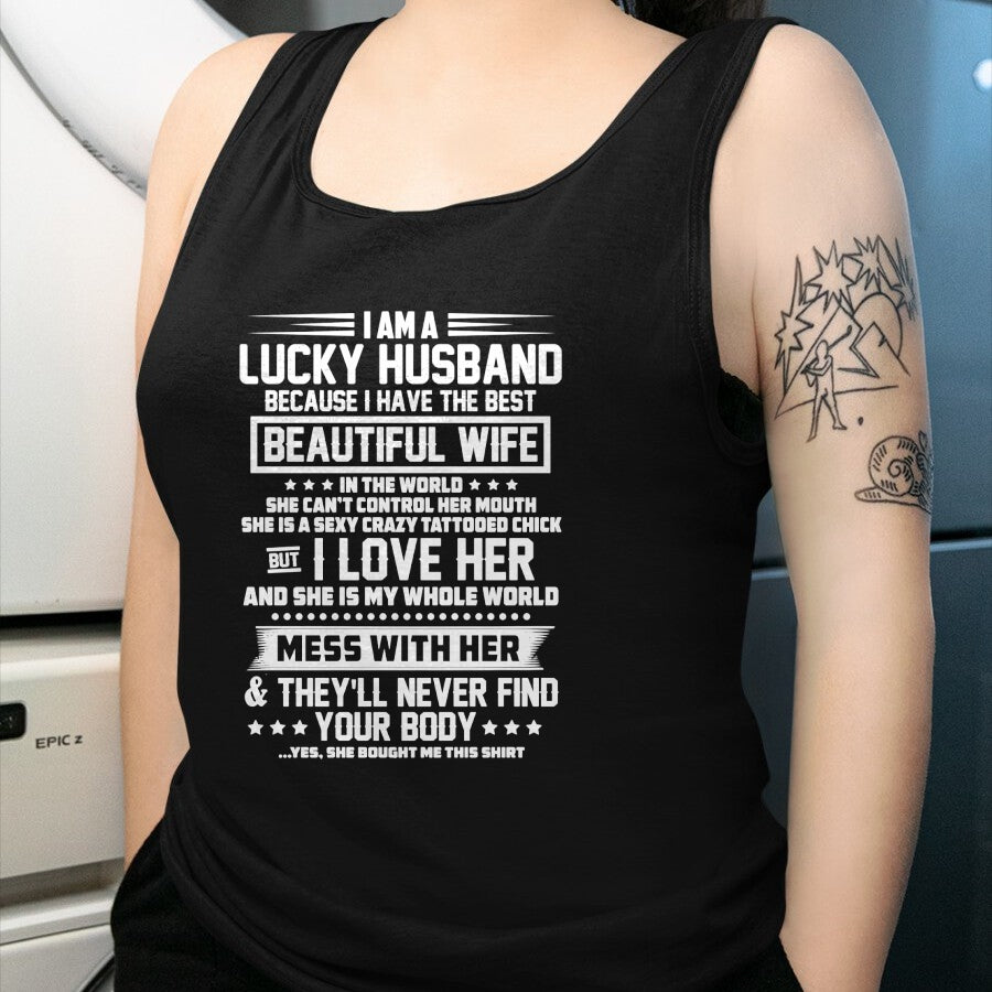 Best Wife Shirt, Wife and Husband Unisex T-Shirt/Hoodie/Sweatshirt HLT00 - Gift for wife T shirt, lucky wife   I am a lucky husband because i have the best beautiful wife Swea