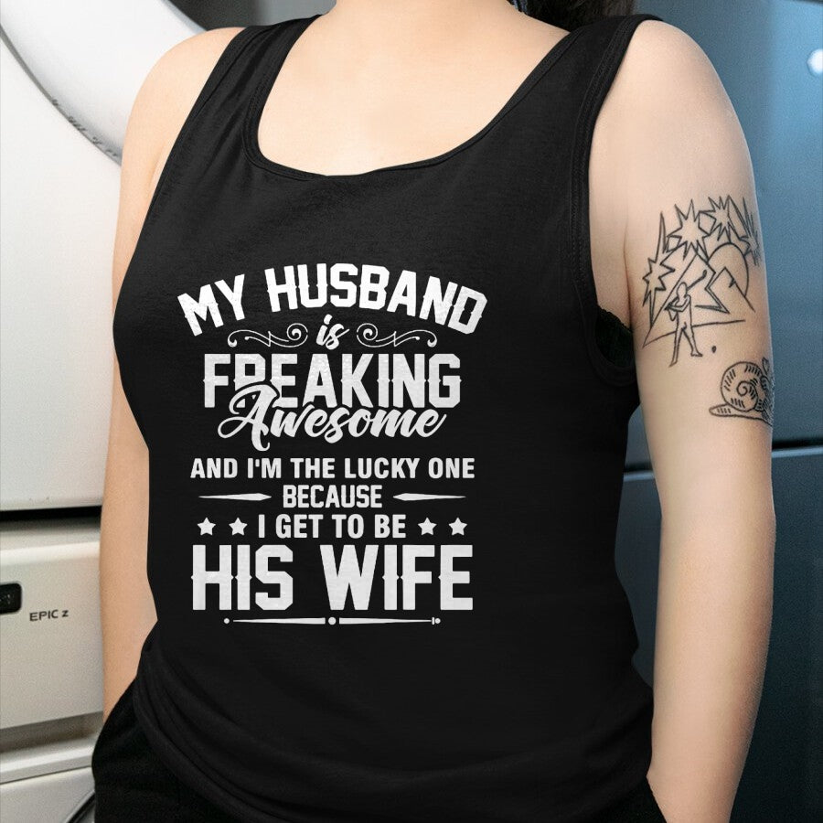 Best Wife Shirt, Wife and Husband Unisex T-Shirt/Hoodie/Sweatshirt HLT00 - Gift for wife T shirt, lucky wife   Lucky Wife, Awesome Life Because My Husband Premium T-Shirt