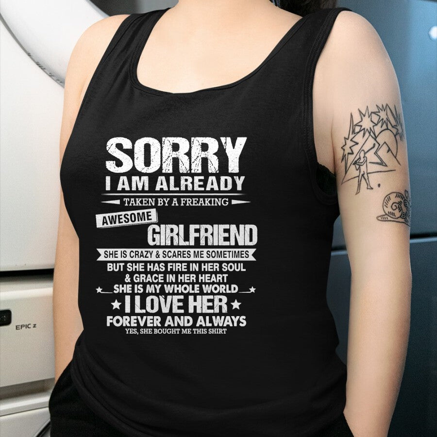 Best Wife Shirt, Wife and Husband Unisex T-Shirt/Hoodie/Sweatshirt HLT00 - Sorry i am already taken by a freaking awesome girlfriend T-Shirt
