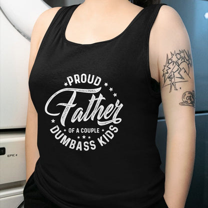 Gift for Dad Shirt, Funny Dad Unisex T-Shirt/Hoodie/Sweatshirt HLT00 – Proud Father Of A Couple Dumbass Kids T-Shirt