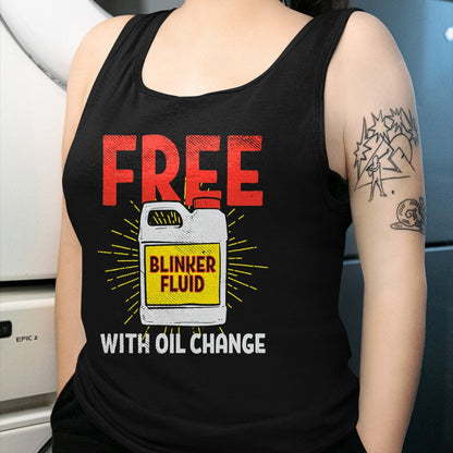 Best Mechanic Life Shirt, Funny Mechanic UnisexT-Shirt/Hoodie/Sweatshirt HLT00 - Free Blinker Fluid With Oil Change Funny Auto Mechanic T-Shirt