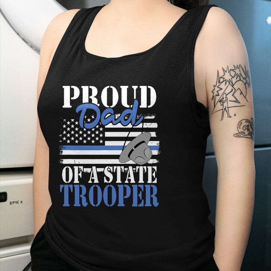 Gift for Dad Shirt, Funny Dad Unisex T-Shirt/Hoodie/Sweatshirt HLT00 – Proud Dad of a State Trooper Police Officer Graduation T-Shirt