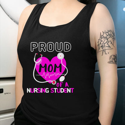 Funny Nurse Shirt, Nurse Unisex T-Shirt/Hoodie/Sweatshirt HLT00 - Proud Mom of A Nursing Student Nurse Medical Family School T-Shirt