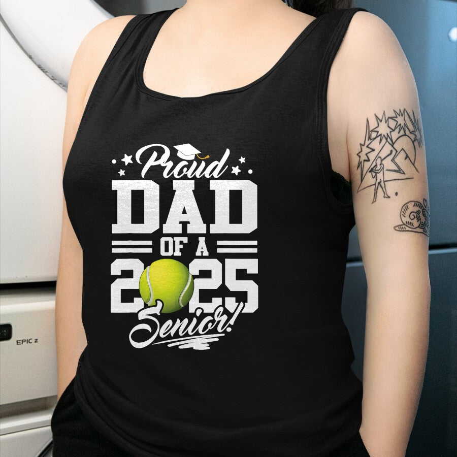 Gift for Dad Shirt, Funny Dad Unisex T-Shirt/Hoodie/Sweatshirt HLT00 – Proud Dad Of A 2025 Senior Tennis Ball Graduation T-Shirt