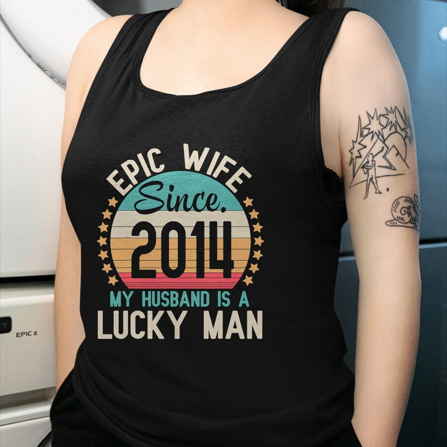 Best Wife Shirt, Wife and Husband Unisex T-Shirt/Hoodie/Sweatshirt HLT00 - Gift for wife T shirt, lucky wife   Epic Wife Since 2014 My Husband Is A Lucky Married Wedding T-Shi