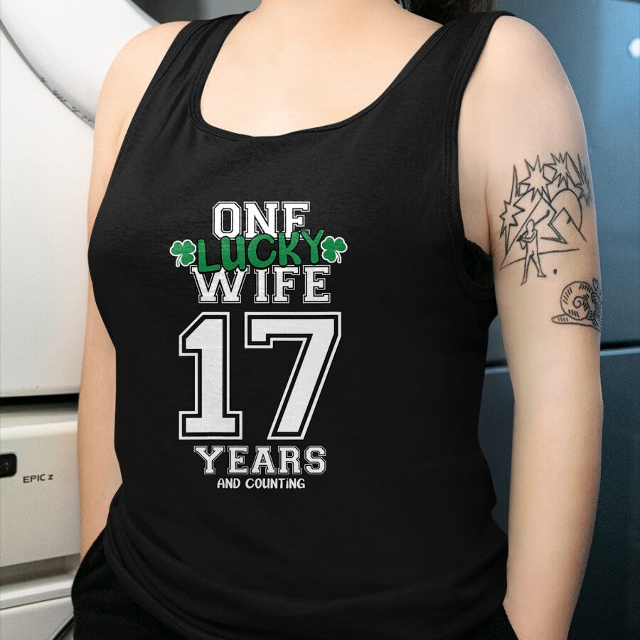Best Wife Shirt, Wife and Husband Unisex T-Shirt/Hoodie/Sweatshirt HLT00 - Gift for wife T shirt, lucky wife   Womens 17 Years & Counting One Lucky Wife St. Patrick's Day Funn