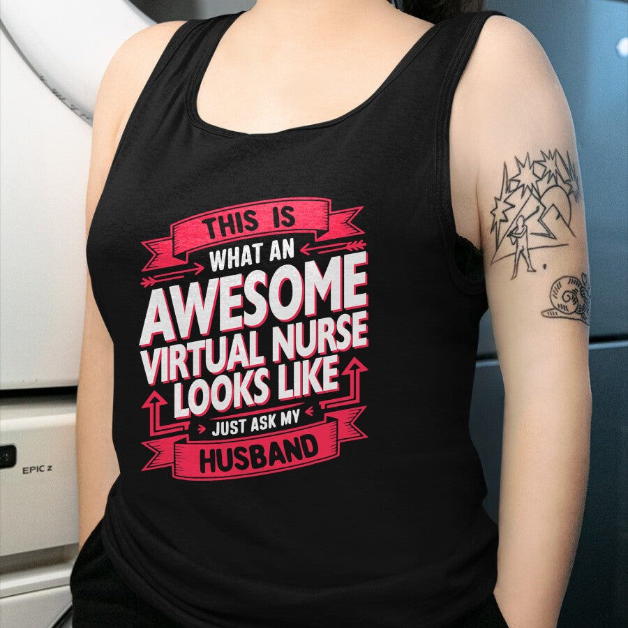 Funny Nurse Shirt, Nurse Unisex T-Shirt/Hoodie/Sweatshirt HLT00 - Funny Virtual Nurse Wife Husband Women T-Shirt