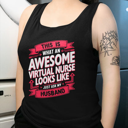 Funny Nurse Shirt, Nurse Unisex T-Shirt/Hoodie/Sweatshirt HLT00 - Funny Virtual Nurse Wife Husband Women T-Shirt