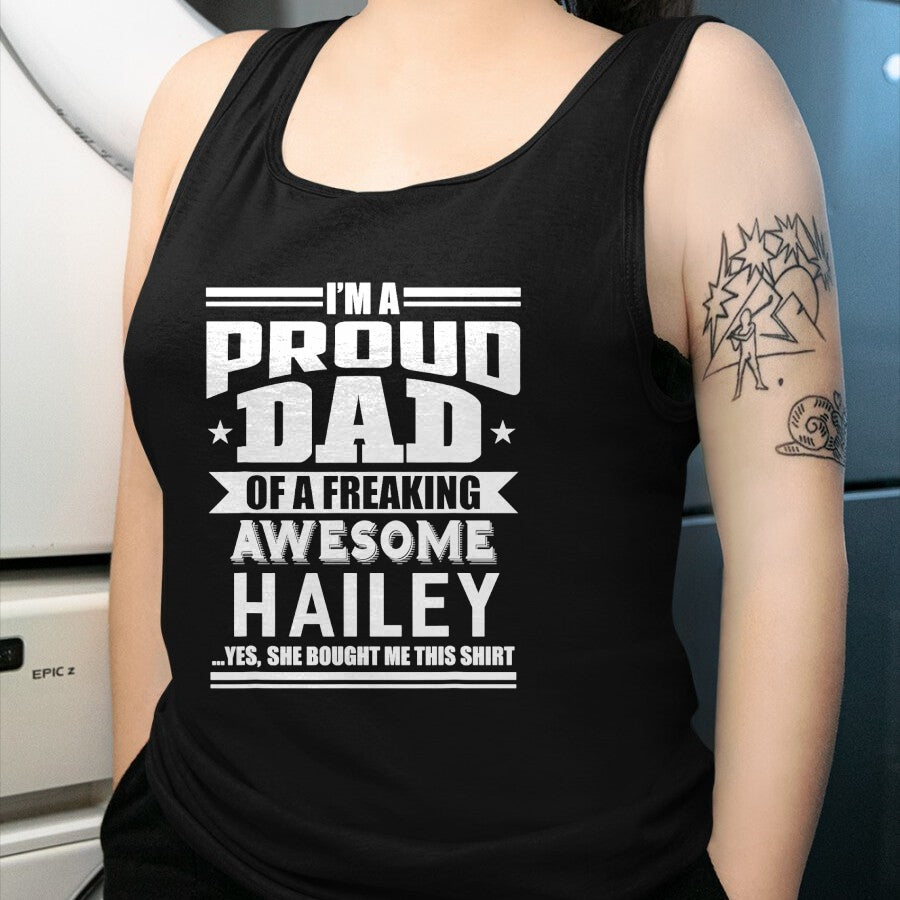 Gift for Dad Shirt, Funny Dad Unisex T-Shirt/Hoodie/Sweatshirt HLT00 – Proud Dad of a Awesome Hailey Father Daughter Name T-Shirt