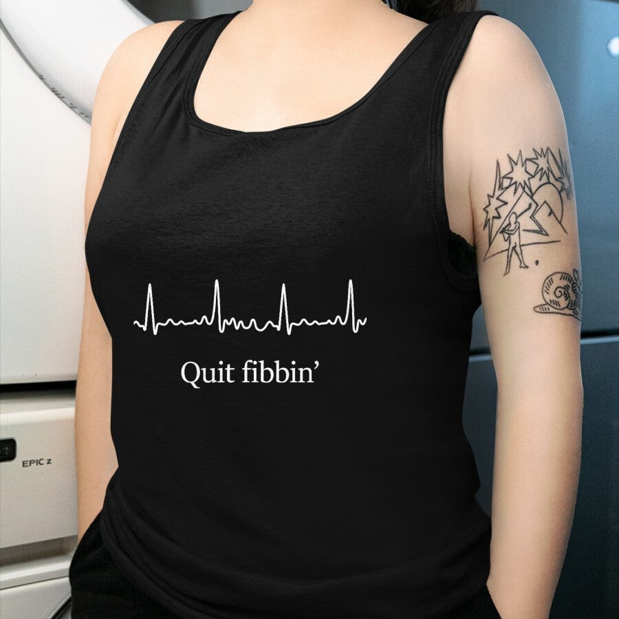 Funny Nurse Shirt, Nurse Unisex T-Shirt/Hoodie/Sweatshirt HLT00 - Quit Fibbin shirt Atrial Fibrillation Funny medical T-Shirt