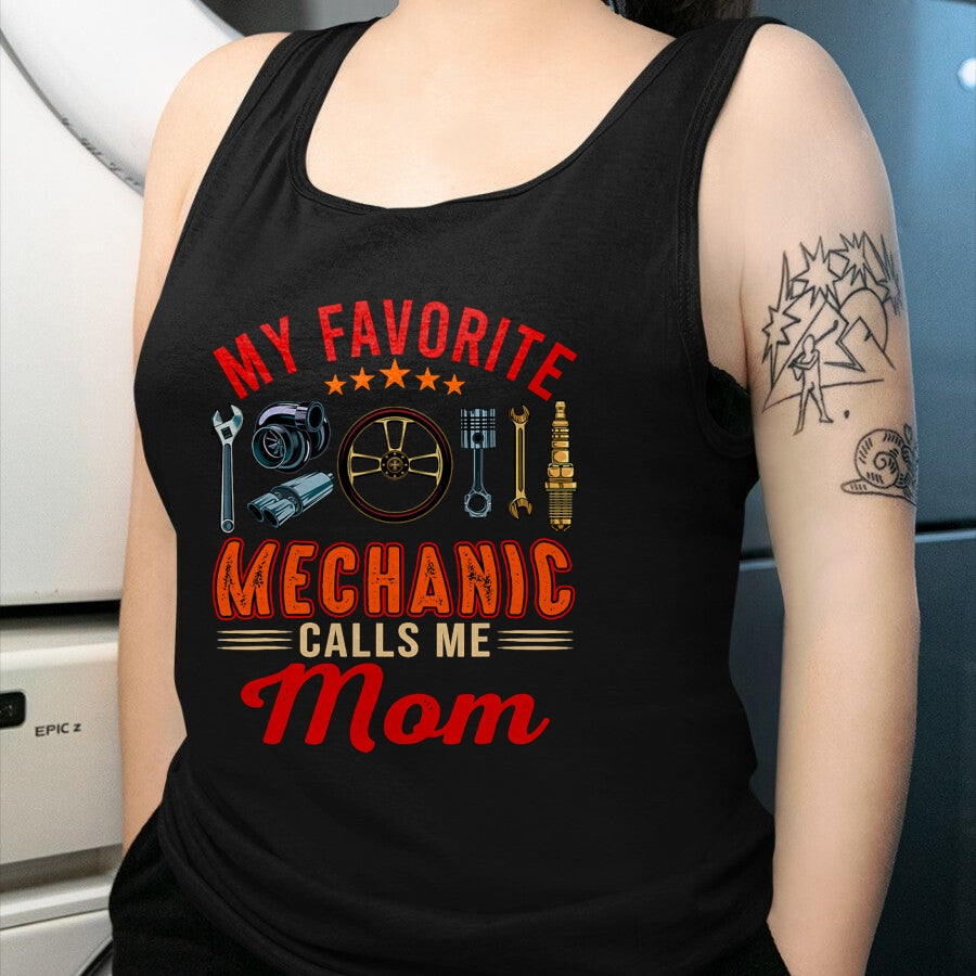 Best Mechanic Life Shirt, Funny Mechanic UnisexT-Shirt/Hoodie/Sweatshirt HLT00 - Vintage My Favorite Mechanic Calls Me Mom Funny Mechanic T-Shirt