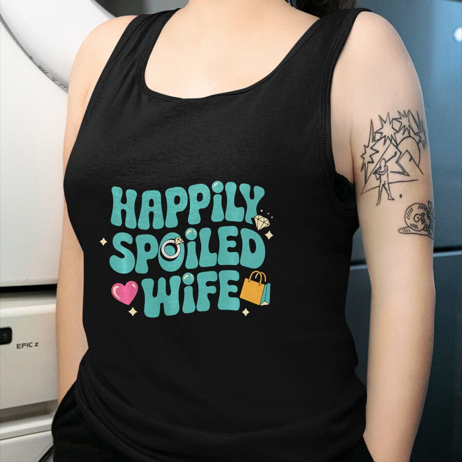 Best Wife Shirt, Wife and Husband Unisex T-Shirt/Hoodie/Sweatshirt HLT00 - Gift for wife T shirt, spoiled wife   Happily Spoiled Wife Sweatshirt