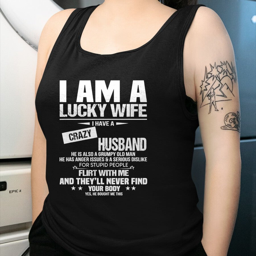 Best Wife Shirt, Wife and Husband Unisex T-Shirt/Hoodie/Sweatshirt HLT00 - Gift for wife T shirt, lucky wife   I Am A Lucky Wife I Have A Crazy Husband Grumpy Old Man T-Shirt
