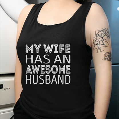 Best Wife Shirt, Wife and Husband Unisex T-Shirt/Hoodie/Sweatshirt HLT00 - My wife has an awesome husband T-Shirt (6)