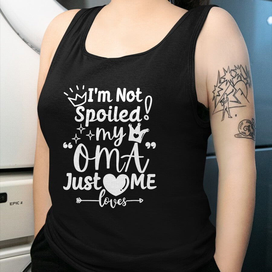 Best Wife Shirt, Wife and Husband Unisex T-Shirt/Hoodie/Sweatshirt HLT00 - I'm Not Spoiled My Oma Just Loves Me for Team Boys Matching T-Shirt