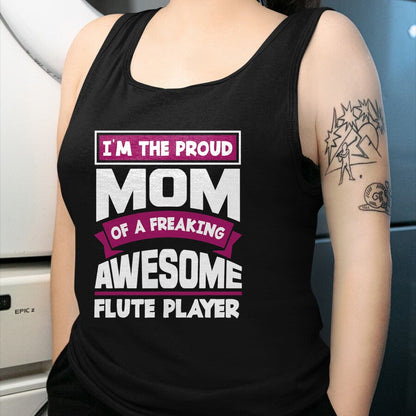 Gift for Mom Shirt, Funny Mom Unisex T-Shirt/Hoodie/Sweatshirt HLT00 - Funny Proud Mom Of Awesome Flute Player Mother Of Flutist T-Shirt