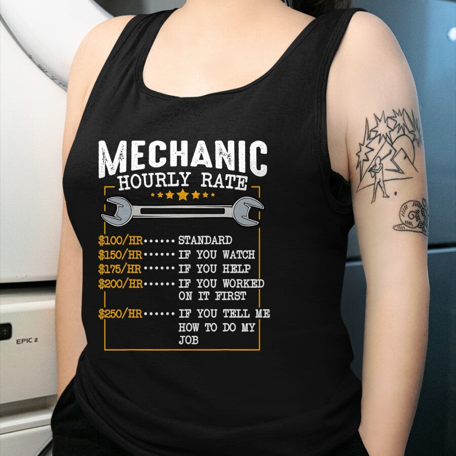 Best Mechanic Life Shirt, Funny Mechanic UnisexT-Shirt/Hoodie/Sweatshirt HLT00 - Mechanic Hourly Rate Car Mechatronics Engineer Profession Car Gift T-Shirt