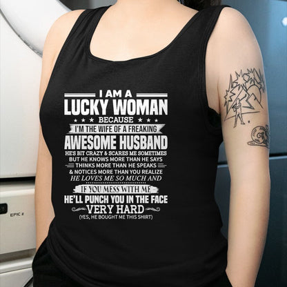 Best Wife Shirt, Wife and Husband Unisex T-Shirt/Hoodie/Sweatshirt HLT00 - A Lucky Woman I'm the wife of a freaking awesome husband T-Shirt