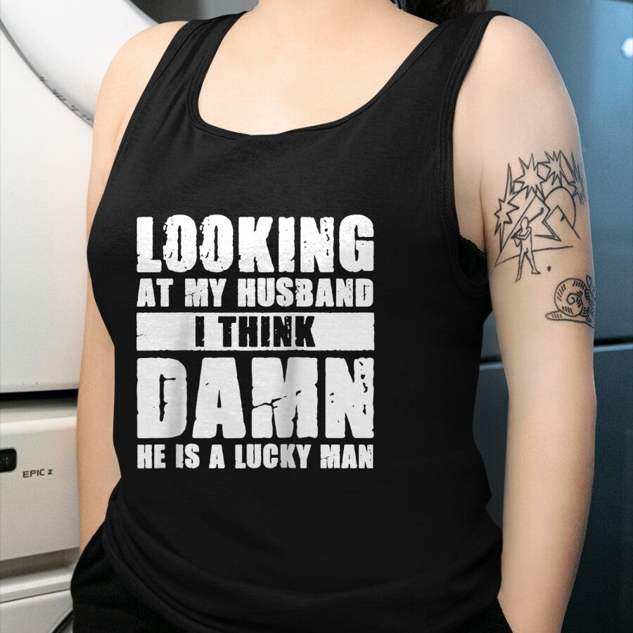 Best Wife Shirt, Wife and Husband Unisex T-Shirt/Hoodie/Sweatshirt HLT00 - Gift for wife T shirt, lucky wife   He is a Lucky Husband - Anniversary Gift - Man & Wife Raglan Bas